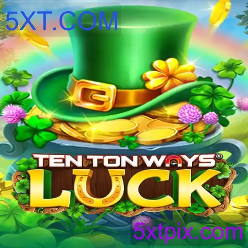 TenTonWaysLuck